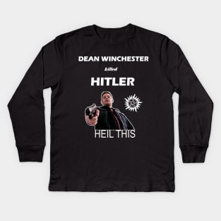 Dean Winchester killed Hitler Kids Long Sleeve T-Shirt